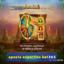 aposta esportiva bet365